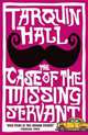 The Case of the Missing Servant, Hall Tarquin 