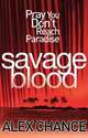 Savage Blood, Chance Alex 
