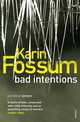 Bad Intentions, Fossum Karin 