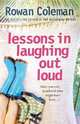Lessons in Laughing Out Loud, Coleman Rowan 