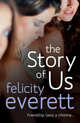 The Story of Us, Everett Felicity 