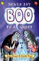 Never Say Boo to a Ghost, John Foster 