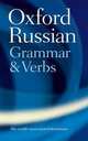 The Oxford Russian Grammar and Verbs, Terence L.B. Wade 