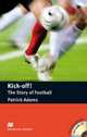 MR4 Kick Off! The Story of Football with Audio CD, Patrick Adams 