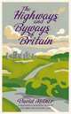 The Highways and Byways of Britain, Milner David 