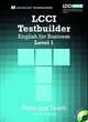 LCCI English for Business 1 Testbuilder (+ Audio CD), Vicki Lywood Last 