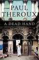 A Dead Hand: A Crime in Calcutta, Theroux Paul 