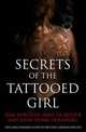 Secrets of the Tattooed Girl: The Unauthorised Guide to Stieg Larsson's Millennium Trilogy. by Dan Burstein, Arne de Keijzer, John-Henri Holmberg, Daniel Burstein 