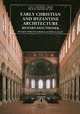 Early Christian and Byzantine Architecture, Richard Krautheimer and Slobodan Curcic 