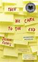 Then We Come To The End, Joshua Ferris 