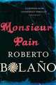 Monsieur Pain, Bolano Roberto 