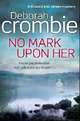 No Mark Upon Her, Crombie Deborah 