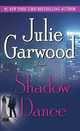 Shadow Dance, Garwood Julie 