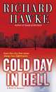 Cold Day in Hell: A Novel of Suspense, Hawke Richard 