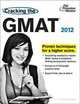 Cracking the GMAT, 2012 Edition, Princeton Review Staff 