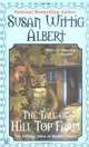 The Tale of Hill Top Farm (Cottage Tales of Beatrix Potter Series #1), Albert Susan Wittig 