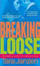 Breaking Loose (Steele Street Series #10), Janzen Tara 