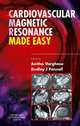 Cardiovascular Magnetic Resonance Made Easy,, Varghese Anitha 