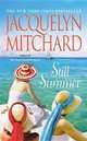 Still Summer, Mitchard Jacquelyn 