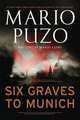Six Graves to Munich, Puzo Mario 