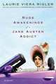 Rude Awakenings of a Jane Austen Addict, Rigler Laurie Viera 