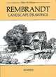 Rembrandt Landscape Drawings; 60 Works, Rembrandt Van Rijn 