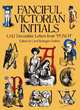 Fanciful Victorian Initials: 1,142 Decorative Letters from "Punch", Grafton Carol Belanger 