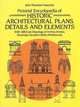 Pictorial Encyclopedia of Historic Architectural Plans, Details and Elements, John Theodore Haneman 