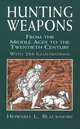 Hunting Weapons: From the Middle Ages to the Twentieth Century: With 288 Illustrations, Blackmore Howard L. 