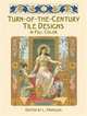Turn-of-the-Century Tile Designs in Full Color, Francois L. 
