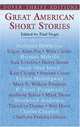 Great American Short Stories, Nathaniel Hawthorne, Henry James, Mark Twain, Jack London, Herman Melville, Edgar Allan Poe, Ernest Hemingway 