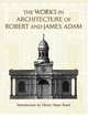 The Works in Architecture of Robert and James Adam, Reed Henry Hope 