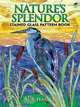 Nature's Splendor. Stained Glass Pattern Book, M. S. Hanson 