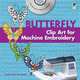 Butterfly Clip Art for Machine Embroidery (+ CD-ROM), Weller Alan 