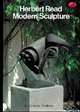 Modern Sculpture. A Concise History, Read Herbert 