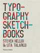 Typography Sketchbooks, Heller Steven 