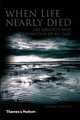 When Life Nearly Died, Benton Michael J. 