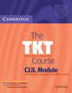 The TKT Course CLIL Module, Kay Bentley 