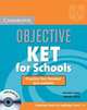 Objective KET for Schools Practice Test Booklet with Answers (+ Audio CD), Annette Capel, Wendy Sharp 