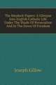 The Haydock Papers: A Glimpse Into English Catholic Life Under The Shade Of Persecution And In The Dawn Of Freedom, Joseph Gillow 