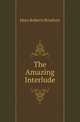 The Amazing Interlude, Mary Roberts Rinehart 