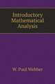 Introductory Mathematical Analysis, W. Paul Webber 
