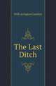 The Last Ditch, Will Levington Comfort 