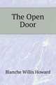 The Open Door, Blanche Willis Howard 