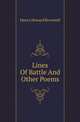 Lines Of Battle And Other Poems, Henry Howard Brownell 