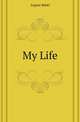 My Life, August Bebel 