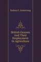 British Grasses And Their Employment In Agriculture, Sydney F. Armstrong 