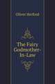 The Fairy Godmother-In-Law, Oliver Herford 
