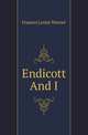 Endicott And I, Frances Lester Warner 