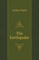 The Earthquake, Arthur Train 